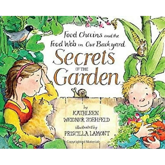 Secrets of the Garden: Food Chains and the Food Web in Our Backyard 9780517709900 Used / Pre-owned