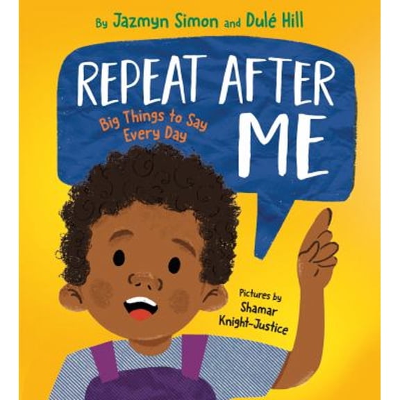 Pre-Owned Repeat After Me: Big Things to Say Every Day (Hardcover) 0593426975 9780593426975