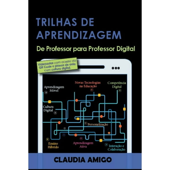 Trilhas De Aprendizagem: De Professor Para Professor Digita, (Paperback)