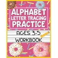thumbnail image 1 of Pre-Owned Alphabet Letter Tracing Practice Ages 3-5 Workbook: Kids Activity Book to Learn and Write ABC's (Paperback), 1 of 1