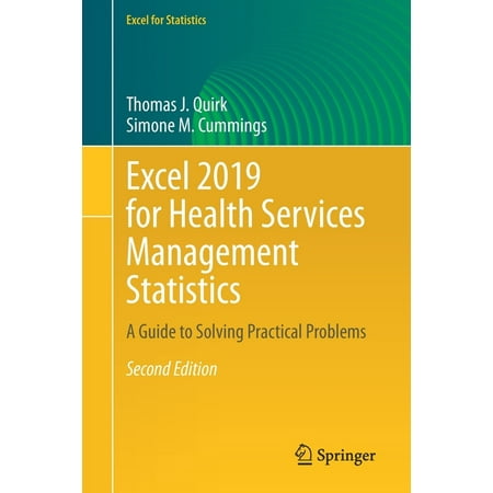 UPC: 9783030578275 | Excel for Statistics: Excel 2019 for Health Services Management Statistics: A Guide to Solving Practical Problems (Paperback)