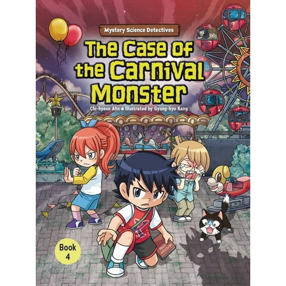 Mystery Science Detectives The Case of the Carnival Monster: Book 4, Book 4, (Paperback)