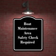 thumbnail image 2 of Boat Maintenance Area Safety Check Required BLACK Aluminum Composite Sign 15''x18'', 2 of 9