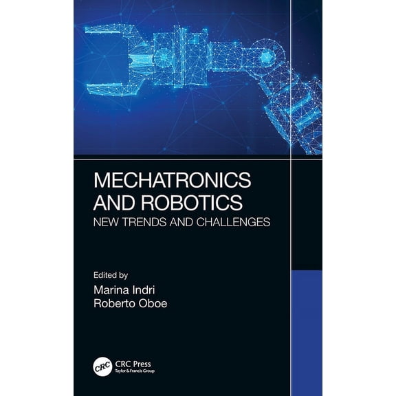 Mechatronics and Robotics: New Trends and Challenges, (Hardcover)