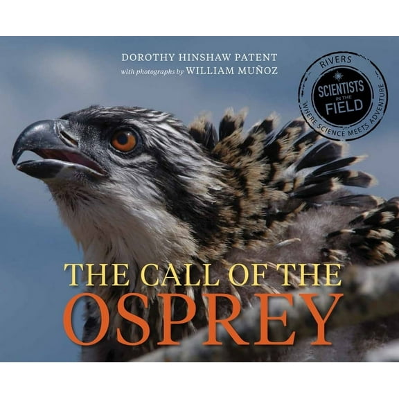 Scientists in the Field (Paperback) Call of the Osprey, (Paperback)