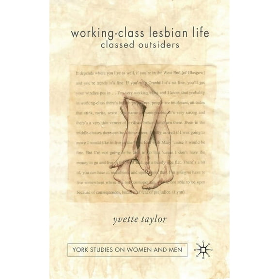 Women's Studies at York Working-Class Lesbian Life: Classed Outsiders, (Paperback)