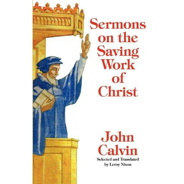 Sermons sur l'Uvre Salvatrice du Christ