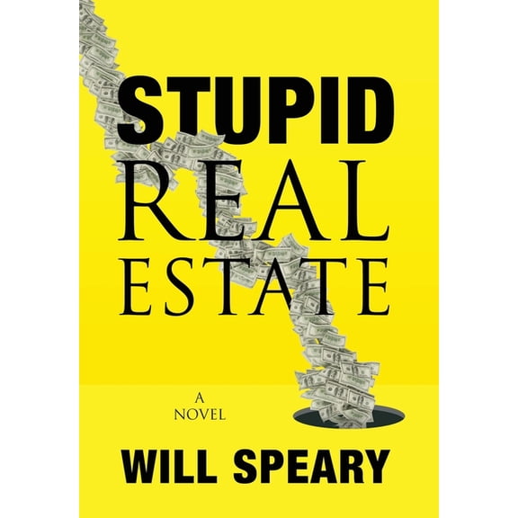 Stupid Real Estate, (Hardcover)