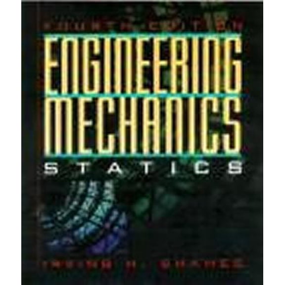 Pre-Owned SHAMES: ENGG MECH STATICS _c4 (4th Edition) (Paperback) 013356908X 9780133569087