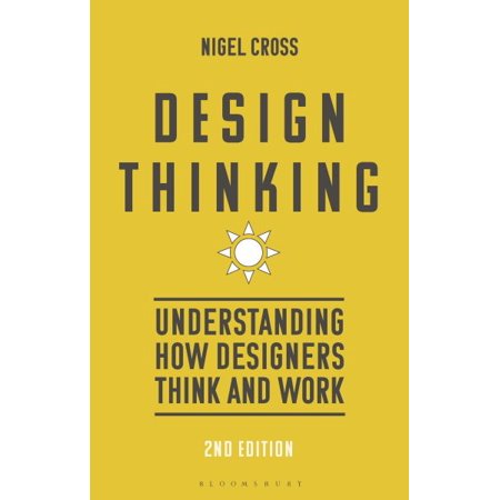 Pre-Owned Design Thinking: Understanding How Designers Think and Work (Paperback)