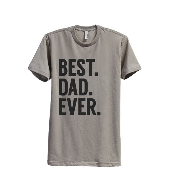 Thread Tank Best Dad Ever Men's Modern Fit T-Shirt Tee