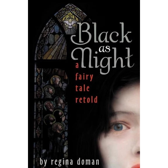 Black as Night: A Fairy Tale Retold, (Paperback)