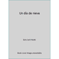thumbnail image 1 of Pre-Owned Un día de nieve (Hardcover) 0670837474 9780670837472, 1 of 1