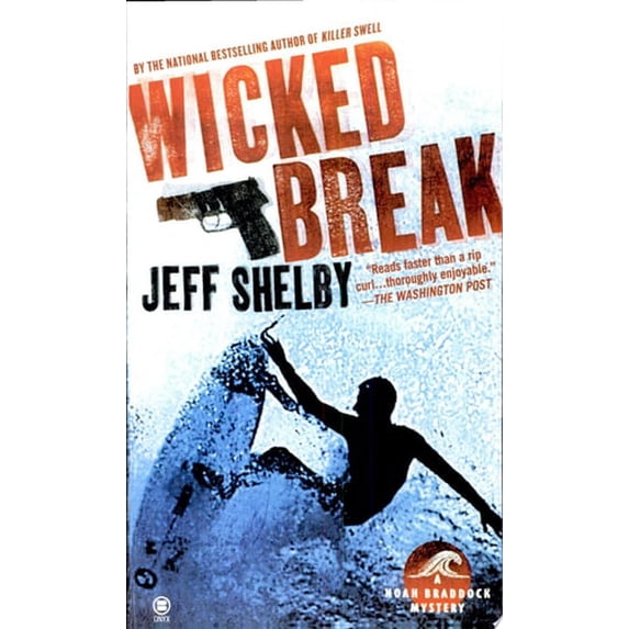 Pre-Owned Wicked Break: A Noah Braddock Novel (Mass Market Paperback) 0451412419 9780451412416