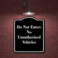 thumbnail image 2 of Do Not Enter No Unauthorized Vehicles BLACK Aluminum Composite Sign 8.5''x10'', 2 of 9