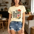 thumbnail image 2 of The Matriarchy Would Never Flower T-Shirt, Retro Floral Graphic Tee, Women Empowerment Shirt, 2 of 5