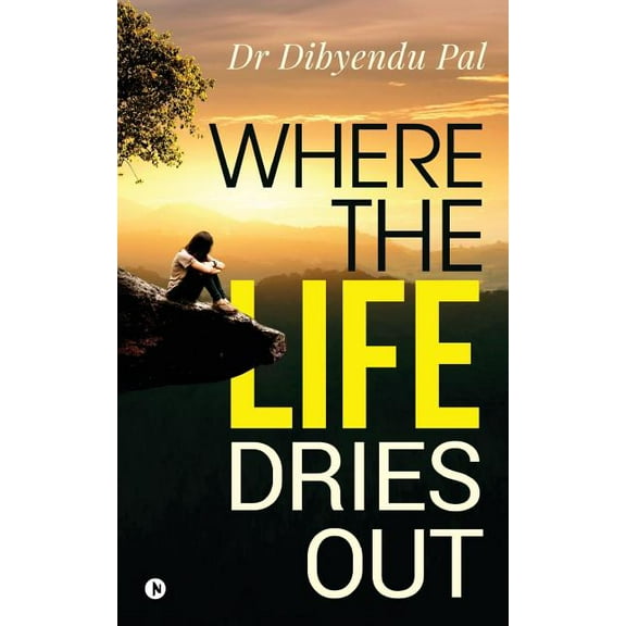 Where the Life Dries Out (Paperback)