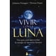 thumbnail image 1 of VIVIR CON LA LUNA SIRIO JOHANNA PAUNGGER, 1 of 2