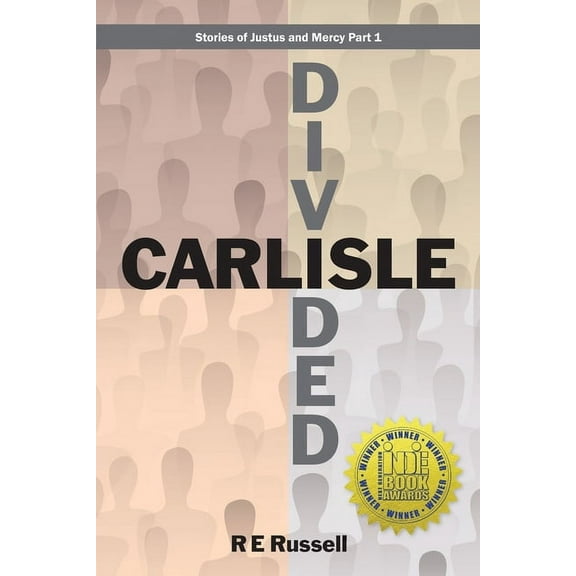 Carlisle Divided: Stories of Justus and Mercy Part 1