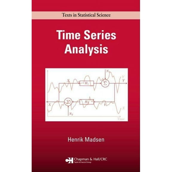 Chapman & Hall/CRC Texts in Statistical  Time Series Analysis, (Hardcover)