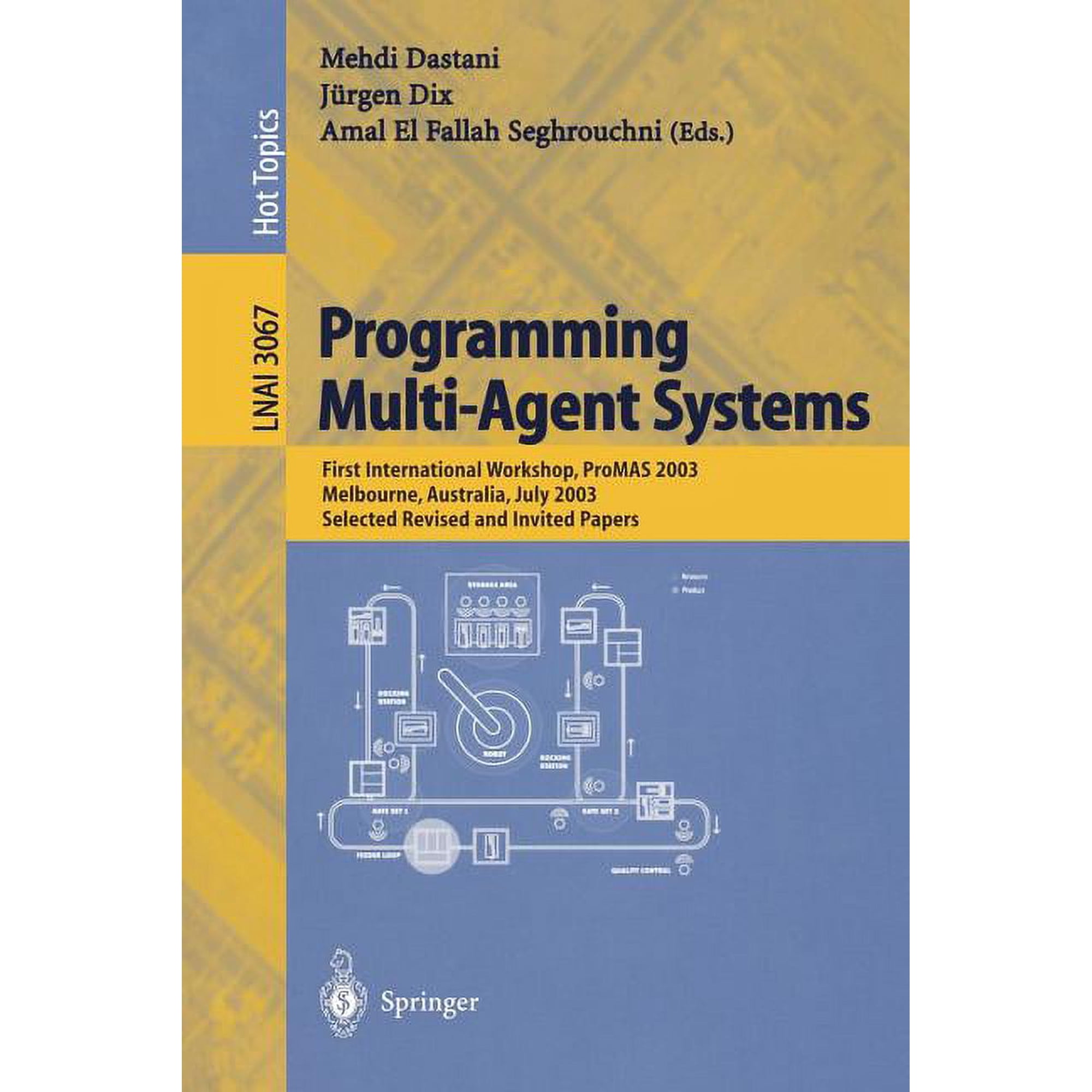 Programming Multi-Agent Systems: First International Workshop Promas 2003 Melbourne Australia July 15 2003 Selecte (Paperback)