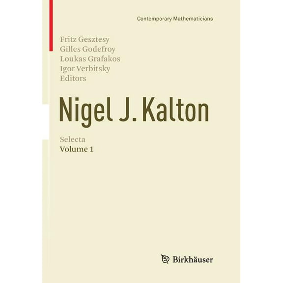 Contemporary Mathematicians Nigel J. Kalton Selecta: Volume 1, (Paperback)