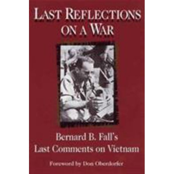 Pre-Owned Last Reflections on a War (Hardcover) 0811709043 9780811709040