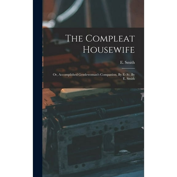 The Compleat Housewife (Hardcover)