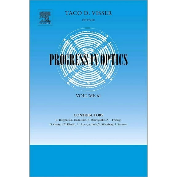 Progress in Optics Progress in Optics: Volume 61, Book 61, (Hardcover)