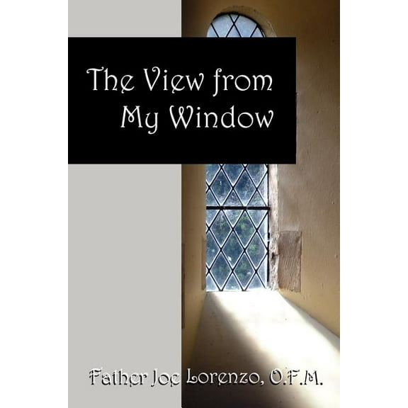 The View From My Window, (Paperback)