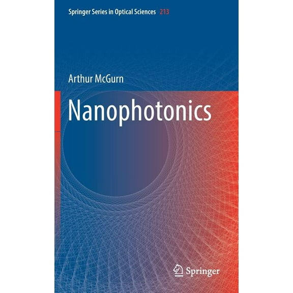 Springer Optical Sciences Nanophotonics, Book 213, (Hardcover)