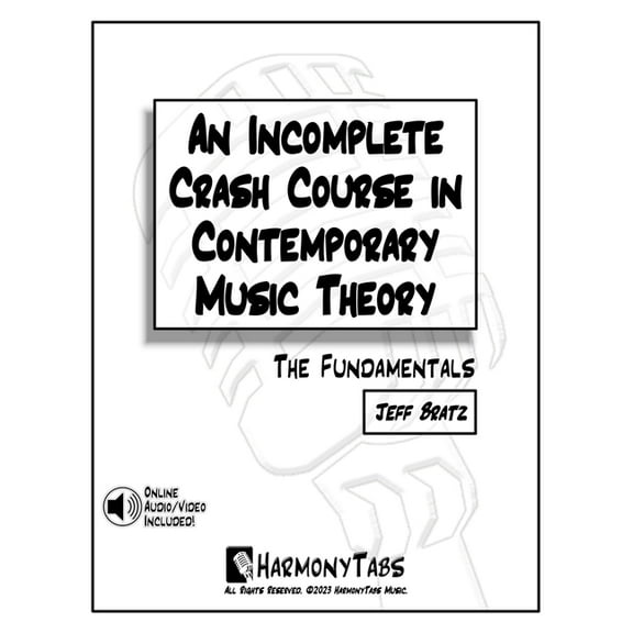 An Incomplete Crash Course in Contemporary Music Theory: The Fundamentals, (Paperback)