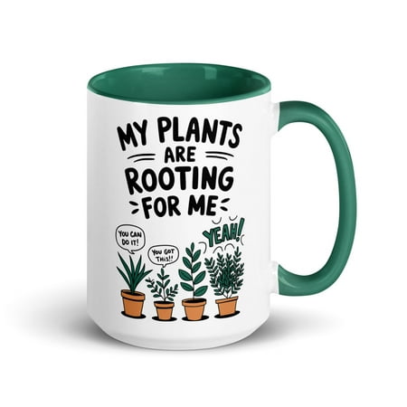 

Funny Gardener Gardening Mug with Color Inside My Plants Are Rooting For Me (Dark Green 15 oz)