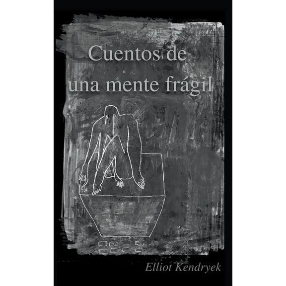 Cuentos de una mente frágil, (Paperback)