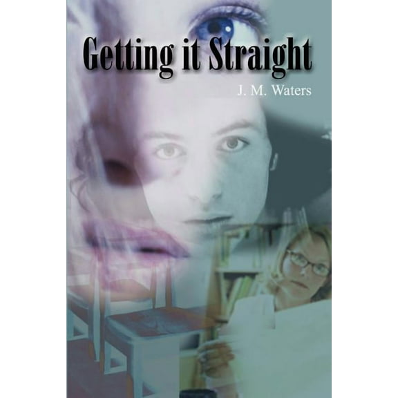Getting it Straight, (Paperback)