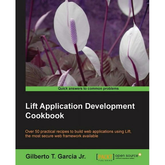 Lift Application Development Cookbook, (Paperback)