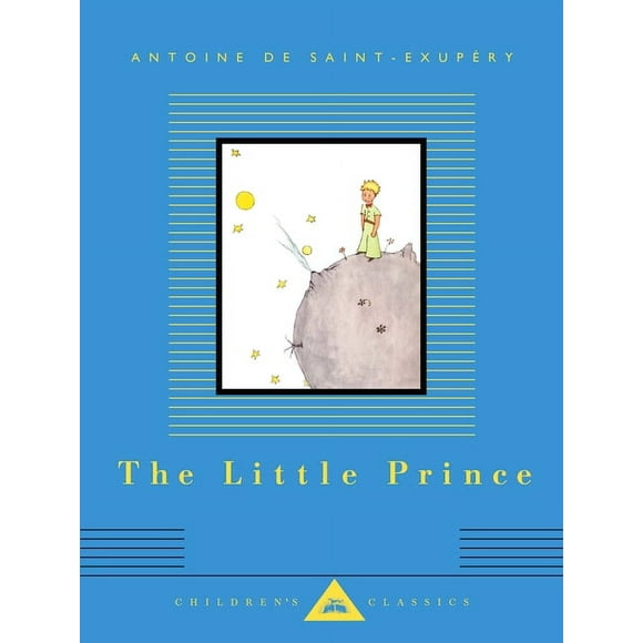Everyman's Library Children's Classics Series: The Little Prince : Translated by Richard Howard (Hardcover)