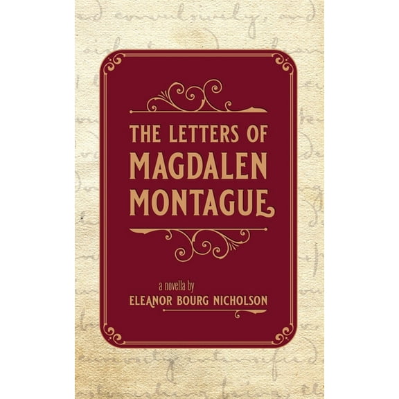 The Letters of Magdalen Montague (Paperback)