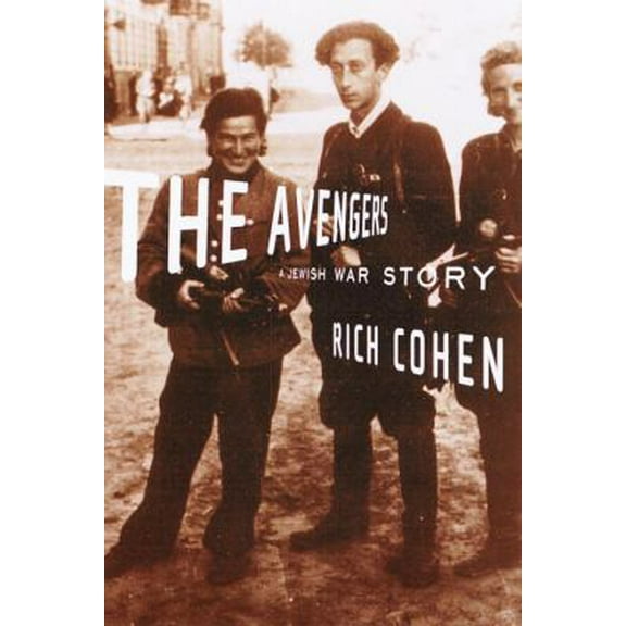 Pre-Owned The Avengers: A Jewish War Story (Hardcover) 0375405461 9780375405464