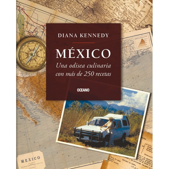 Pre-Owned México: Una Odisea Culinaria Con Más de 250 Recetas (Paperback) 6077351253 9786077351252