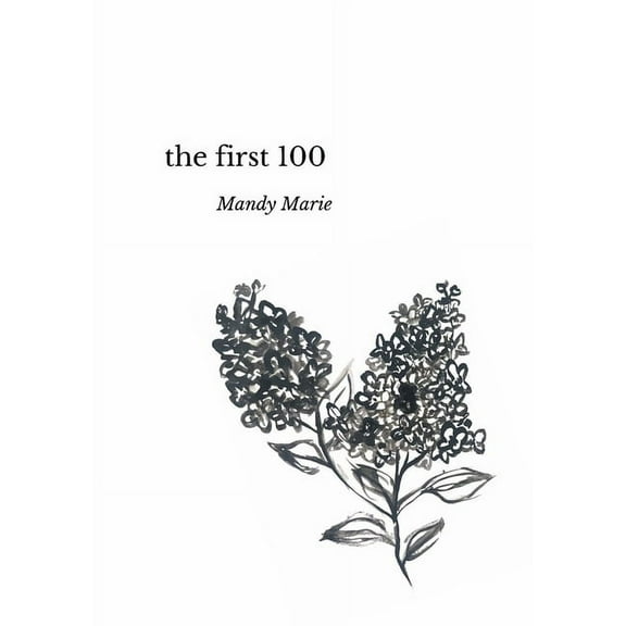 The First 100 (Paperback)