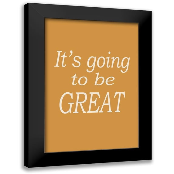 Murdock, Ramona 17x24 Black Modern Framed Museum Art Print Titled - Going to be Great No. 1