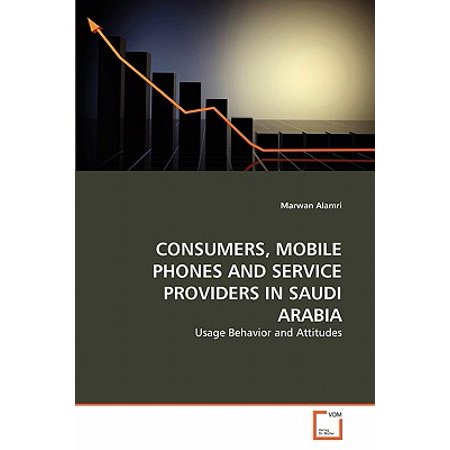 Consumers, Mobile Phones and Service Providers in Saudi (Best Internet Provider In Saudi Arabia 2019)