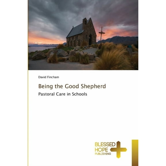 Being the Good Shepherd (Paperback)