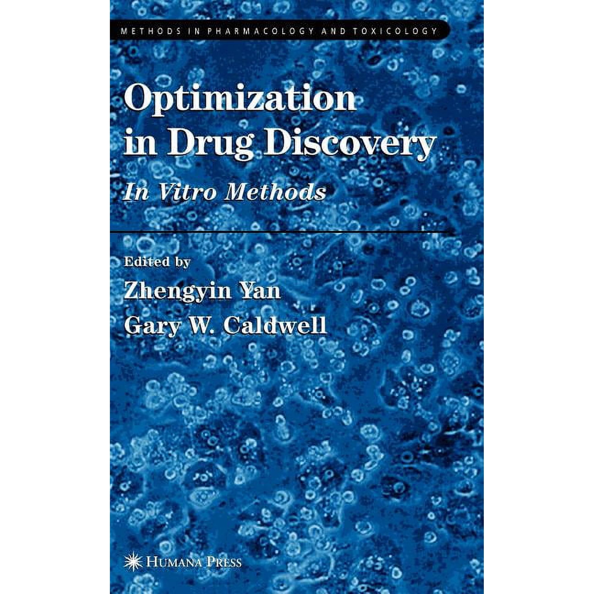 Methods in Pharmacology and Toxicology Optimization in Drug Discovery (Hardcover)