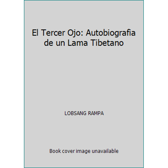 Pre-Owned El Tercer Ojo: Autobiografia de un Lama Tibetano (Paperback) 958919642X 9789589196427
