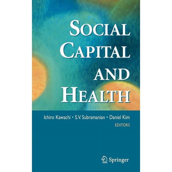 Social Capital and Health, (Hardcover)