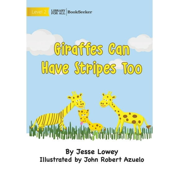 Giraffes Can Have Stripes Too, (Paperback)