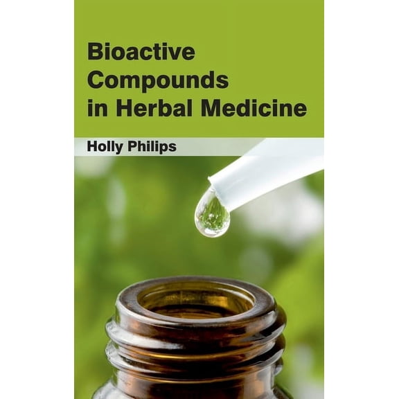 Bioactive Compounds in Herbal Medicine (Hardcover)