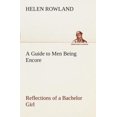 thumbnail image 2 of A Guide to Men Being Encore Reflections of a Bachelor Girl, 2 of 2
